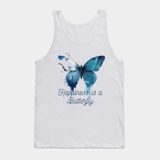 Happiness is a butterfly Tank Top